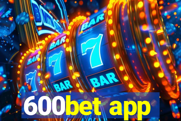 600bet app